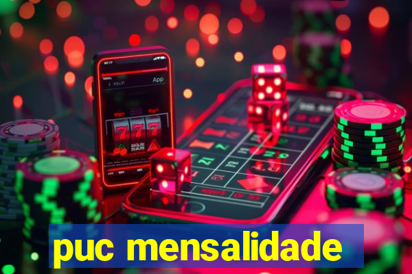 puc mensalidade